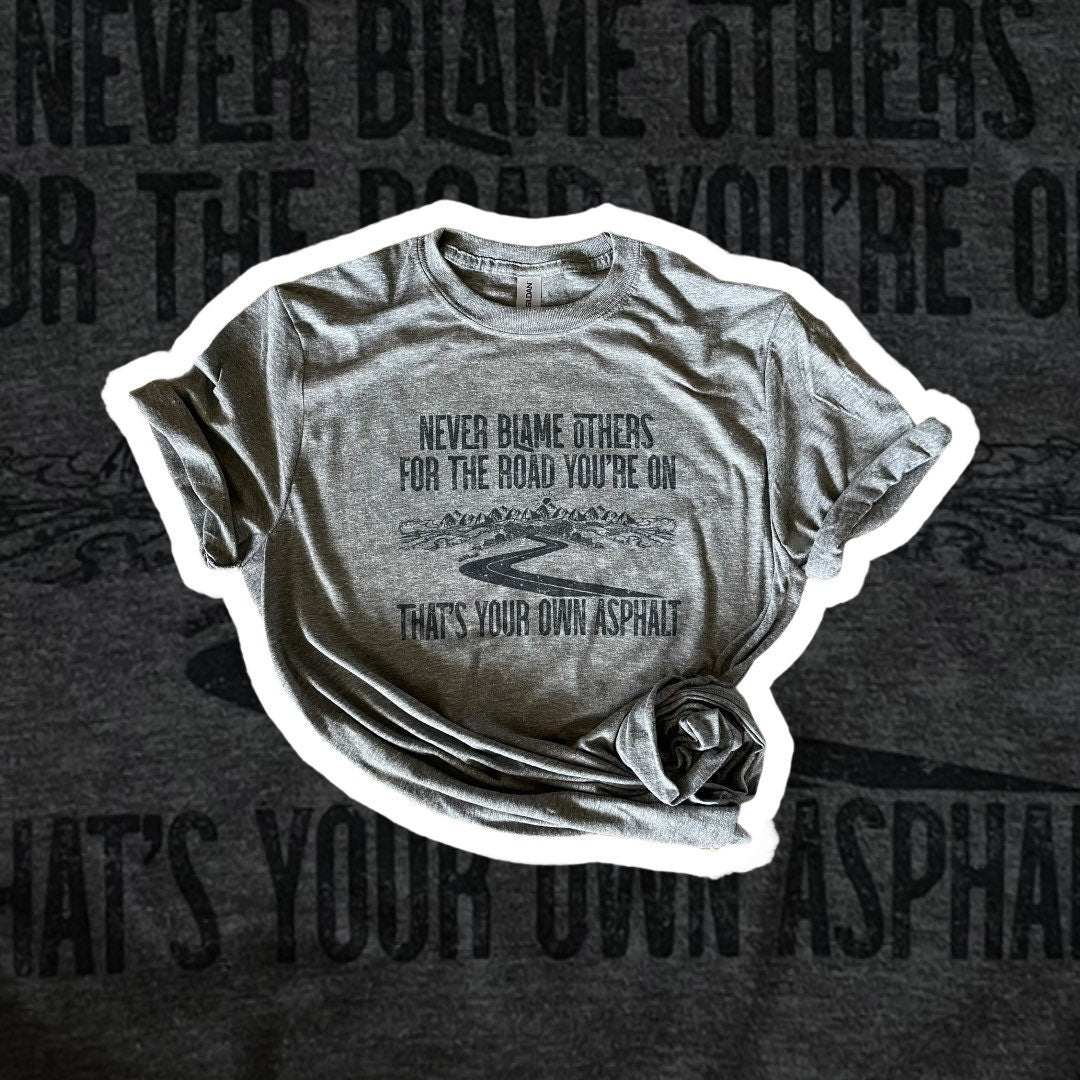 Never Blame Others T-shirt, Graphic Tee, Vintage Shirt